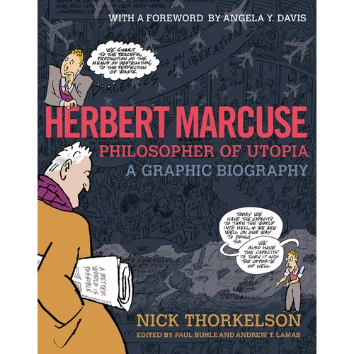 Herbert Marcuse, Philosopher of Utopia: A Graphic Biography