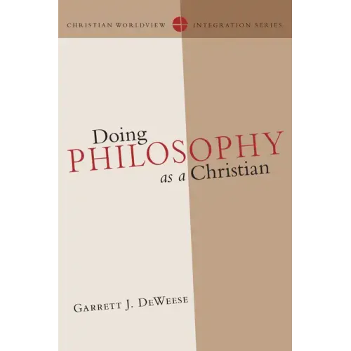 Doing Philosophy as a Christian