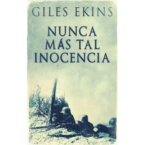 Nunca Más Tal Inocencia