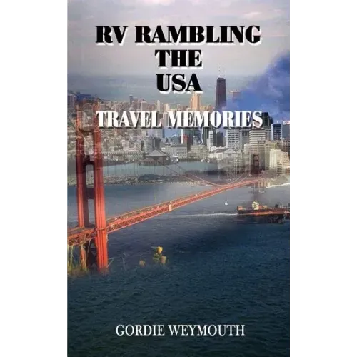 RV Rambling the USA: Travel Memories
