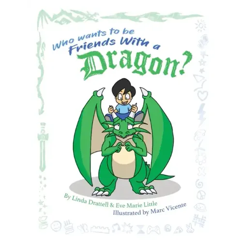 Who Wants to be Friends With a Dragon?