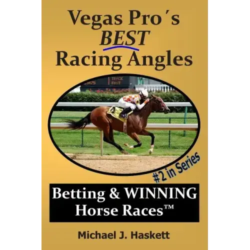 Vegas Pro's BEST Racing Angles: Betting & WINNING Horse Races