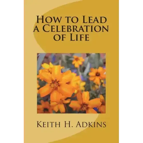 How to Lead a Celebration of Life