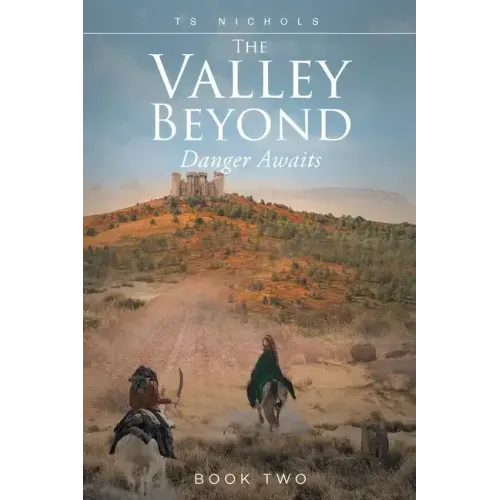The Valley Beyond: Danger Awaits