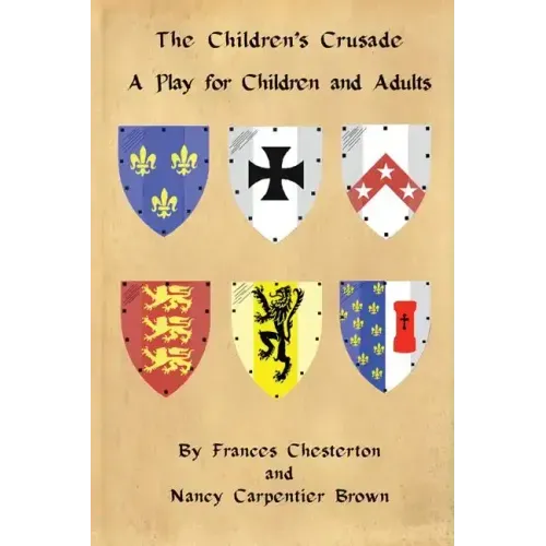 The Children's Crusade: A Play for Children and Adults