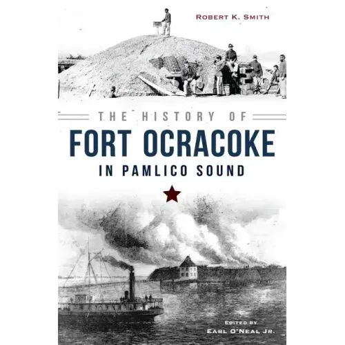The History of Fort Ocracoke in Pamlico Sound