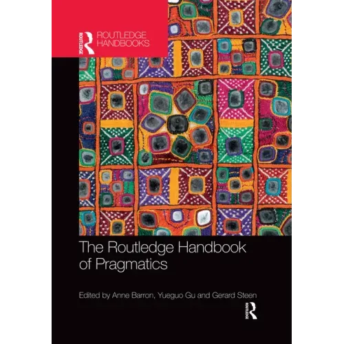The Routledge Handbook of Pragmatics