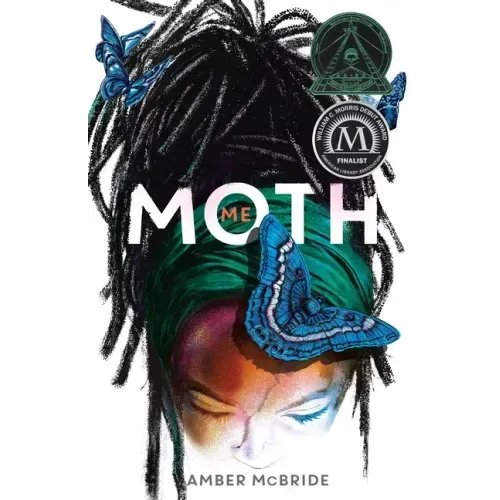 Me (Moth): (National Book Award Finalist)