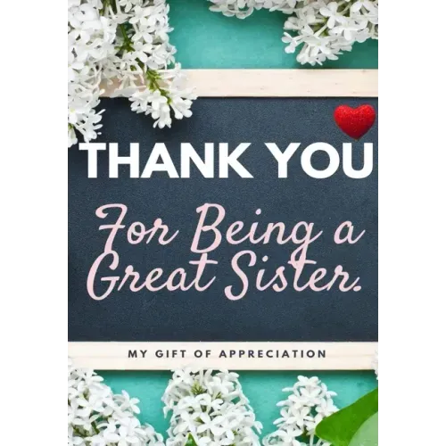 Thank You For Being A Great Sister: My Gift Of Appreciation: Full Color Gift Book Prompted Questions 6.61 x 9.61 inch