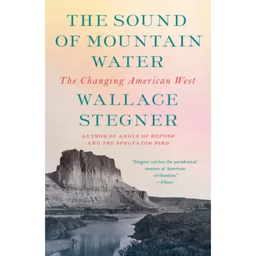 The Sound of Mountain Water: The Changing American West
