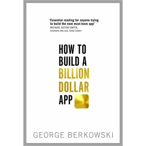 How to Build a Billion Dollar App