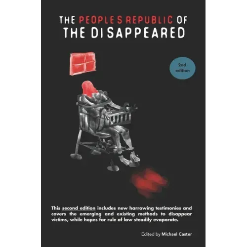 The People's Republic of the Disappeared (2nd edition)