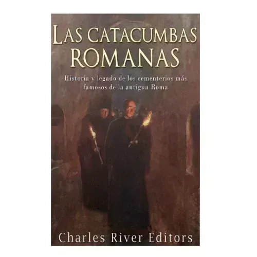 Las catacumbas romanas: Historia y legado de los cementerios más famosos de la antigua Roma