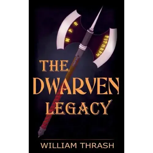 The Dwarven Legacy