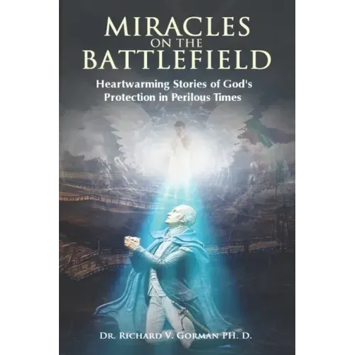 Miracles on the Battlefield: Heartwarming Stories of God's Protection in Perilous Times