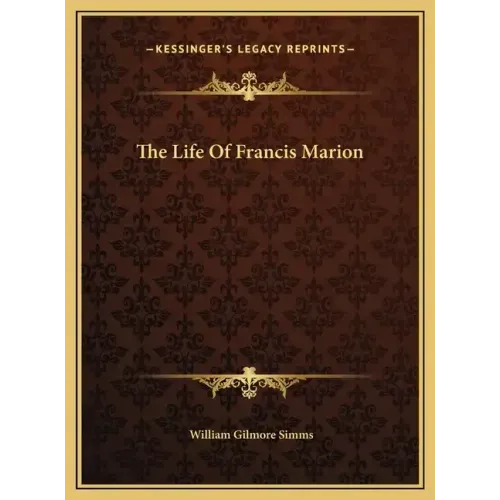 The Life Of Francis Marion