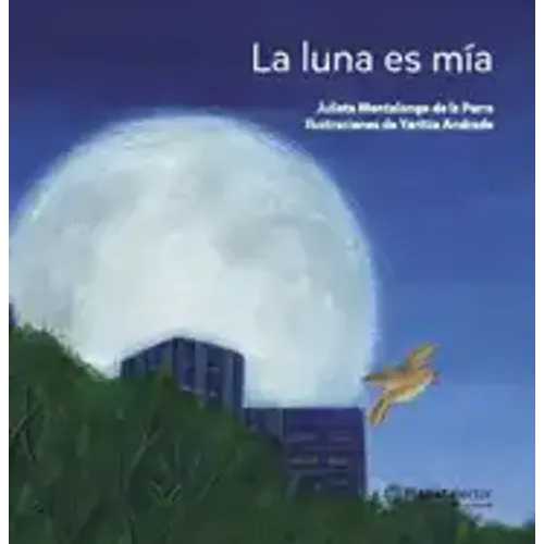 La Luna Es Mía / The Moon Is Mine