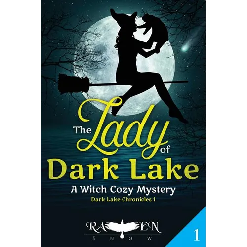 The Lady of Dark Lake: A Witch Cozy Mystery
