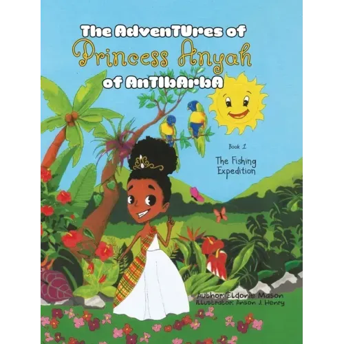 The Adventures of Princess Anyah of Antibarba: The Fishing Expedition