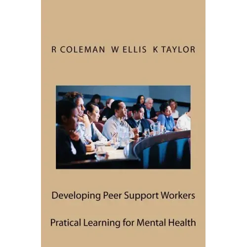 Developing Peer Support Workers: Training Manual