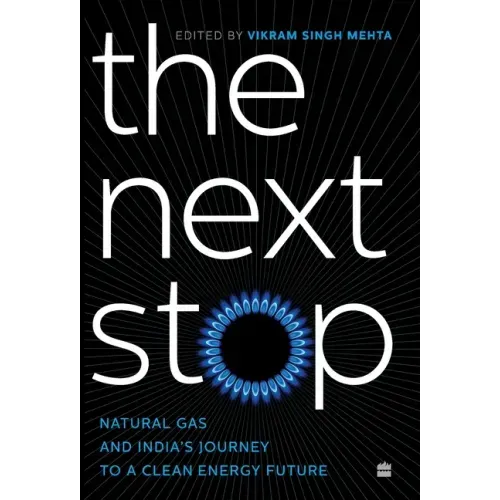 The Next Stop: Natural Gas and India's Journey to a Clean Energy Future