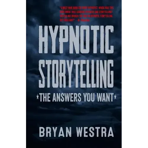 Hypnotic Storytelling: The Answers You Want