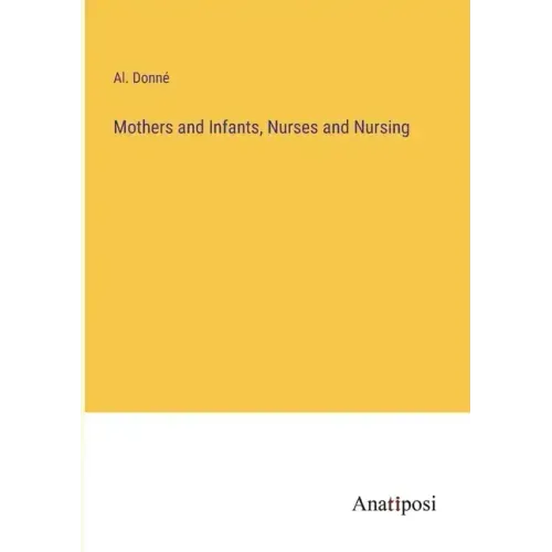 Mothers and Infants, Nurses and Nursing