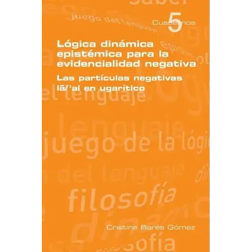 Logica Dinamica Epistemica Para La Evidencilidad Negativa