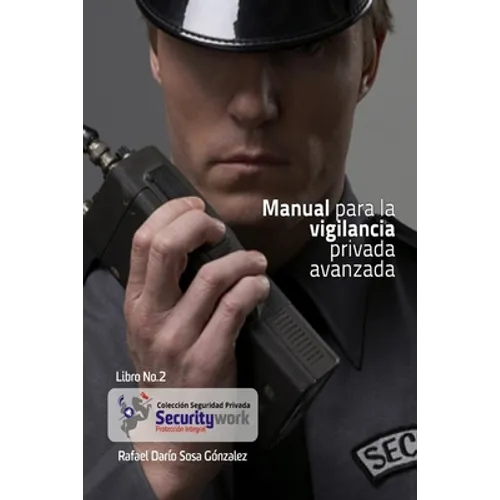 Manual para la Vigilancia Avanzada: Manual de Vigilancia Avanzado