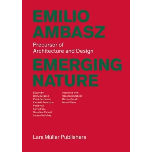 Emilio Ambasz: Emerging Nature: Precursor of Architecture and Design