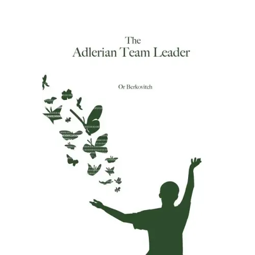 The Adlerian Team Leader