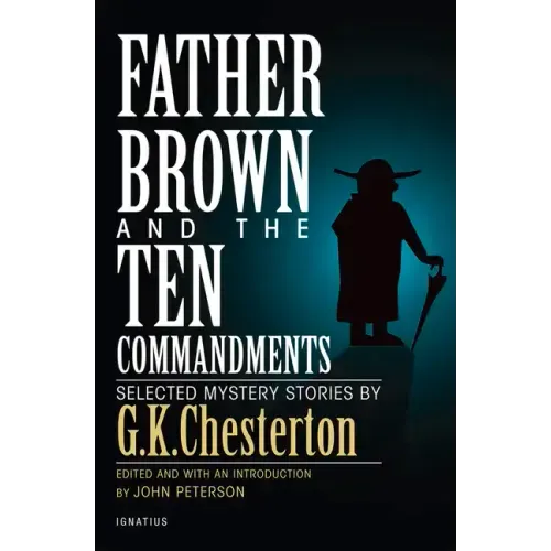 Father Brown and the Ten Commandments: Selected Mystery Stories