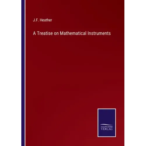 A Treatise on Mathematical Instruments