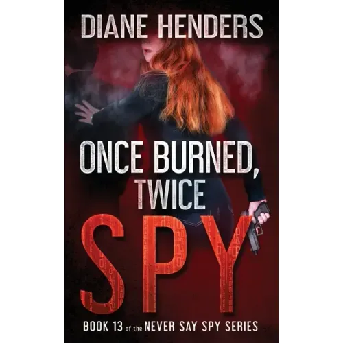 Once Burned, Twice Spy