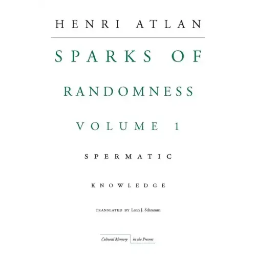 The Sparks of Randomness, Volume 1: Spermatic Knowledge