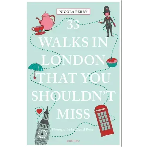 33 Walks in London That You Shouldn't Miss