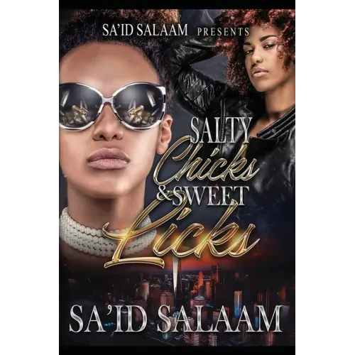 Salty Chicks Sweet Licks