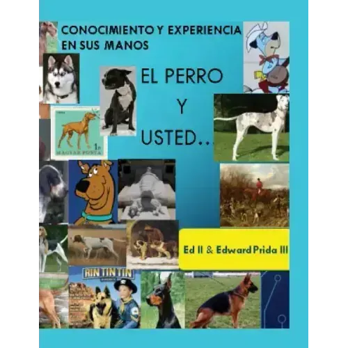 El Perro: Usted y su perro