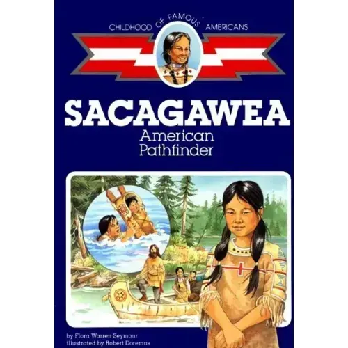 Sacagawea: American Pathfinder