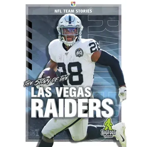 The Story of the Las Vegas Raiders