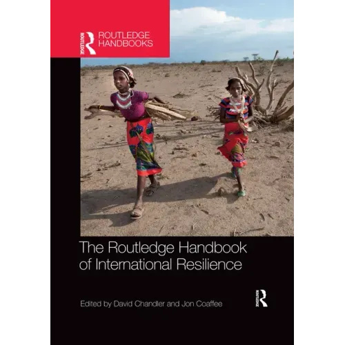 The Routledge Handbook of International Resilience
