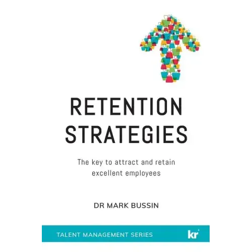 Retention Strategies: The key to attract and retain excellent employees