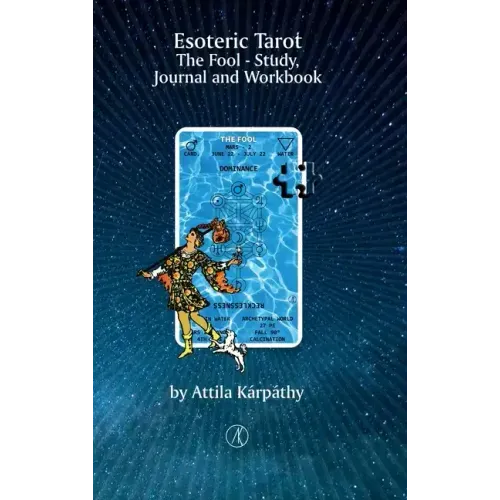 Esoteric Tarot, The Fool: Study, Jurnal and Workbook
