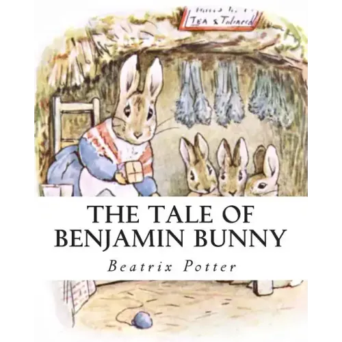 The Tale Of Benjamin Bunny
