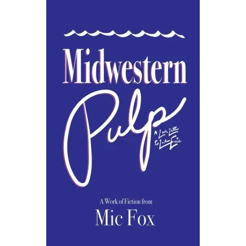 Midwestern Pulp: A Love Letter to Lake Erie