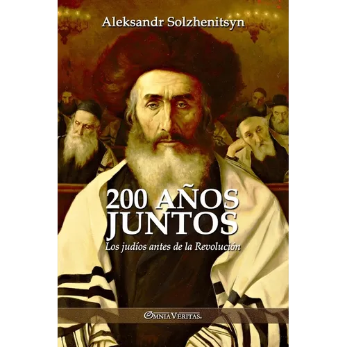 200 años juntos: Los judíos antes de la Revolución