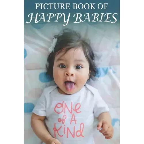 Picture Book of Happy Babies: For Seniors with Dementia (Large Text) [Best Gifts for People with Dementia]