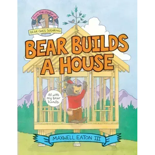 Bear Builds a House