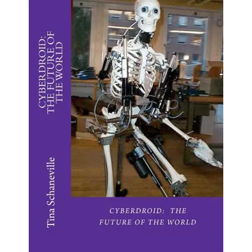 Cyberdroid: The Future of the World