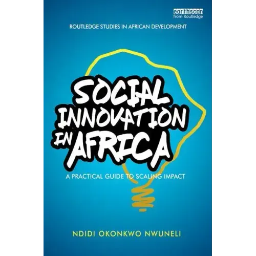 Social Innovation in Africa: A Practical Guide for Scaling Impact